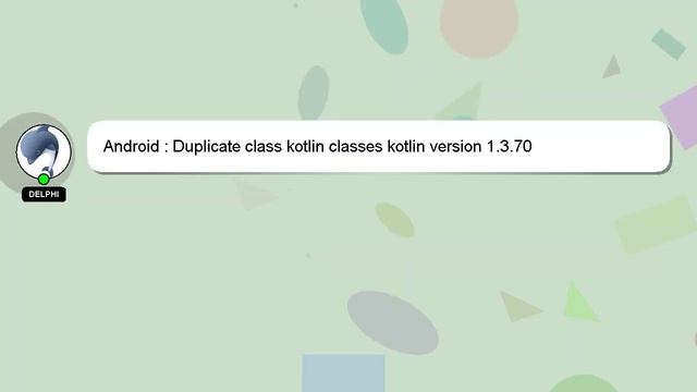 Android : Duplicate class kotlin classes kotlin version 1.3.70 смотреть онлайн