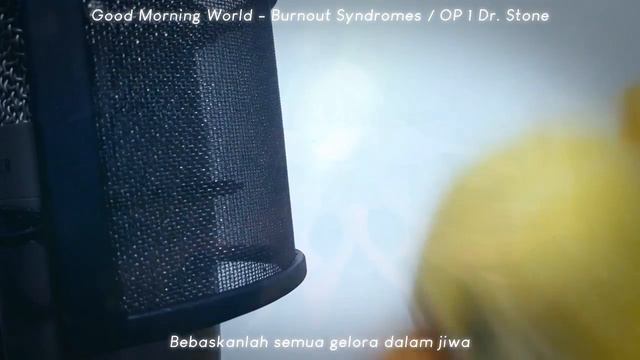 【djalto】 Good Morning World (Indonesian Cover) - Dr. Stone OP 1 | LIVE PERFORMANCE ANNOUNCEMENT смотреть онлайн