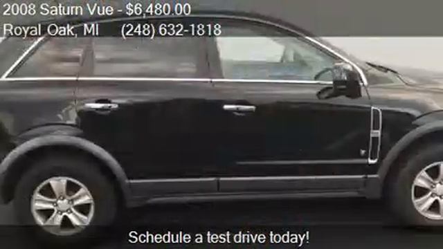 2008 Saturn Vue XE V6 AWD 4dr SUV for sale in Royal Oak, MI смотреть онлайн