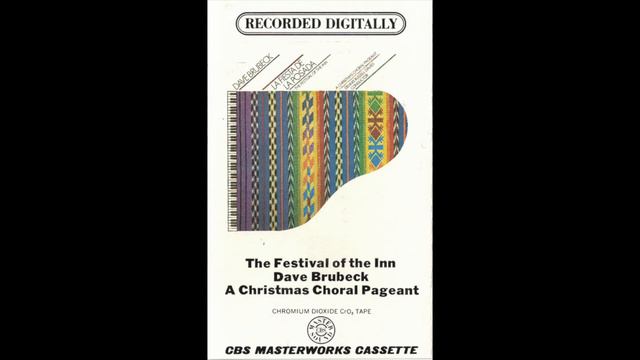 Dave Brubeck - La Fiesta De La Posada: A Christmas Choral Pageant (Full Album)