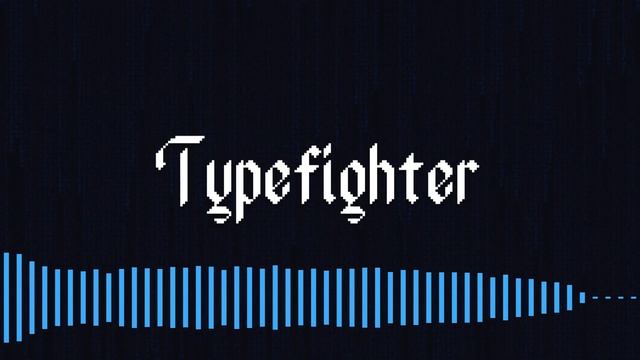 Typefighter - Catacombs Exploration Theme 2 смотреть онлайн