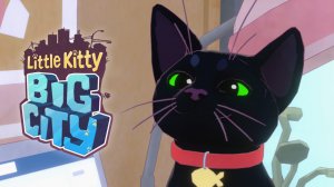 МЫ ДОМА? | Little Kitty Big City