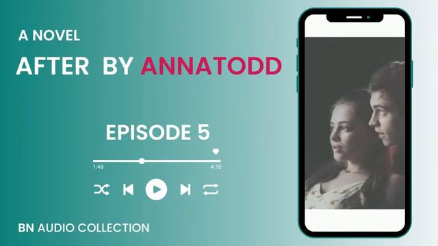 Episode 5 | After by Anna Todd | American romance novel | @BNAudioCollection смотреть онлайн