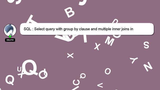 SQL : Select query with group by clause and multiple inner joins in Postresql смотреть онлайн