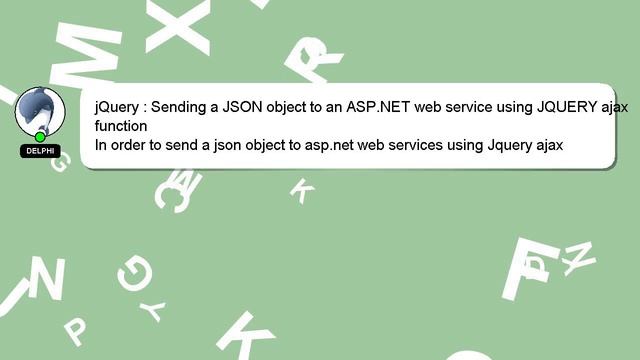 jQuery : Sending a JSON object to an ASP.NET web service using JQUERY ajax function смотреть онлайн