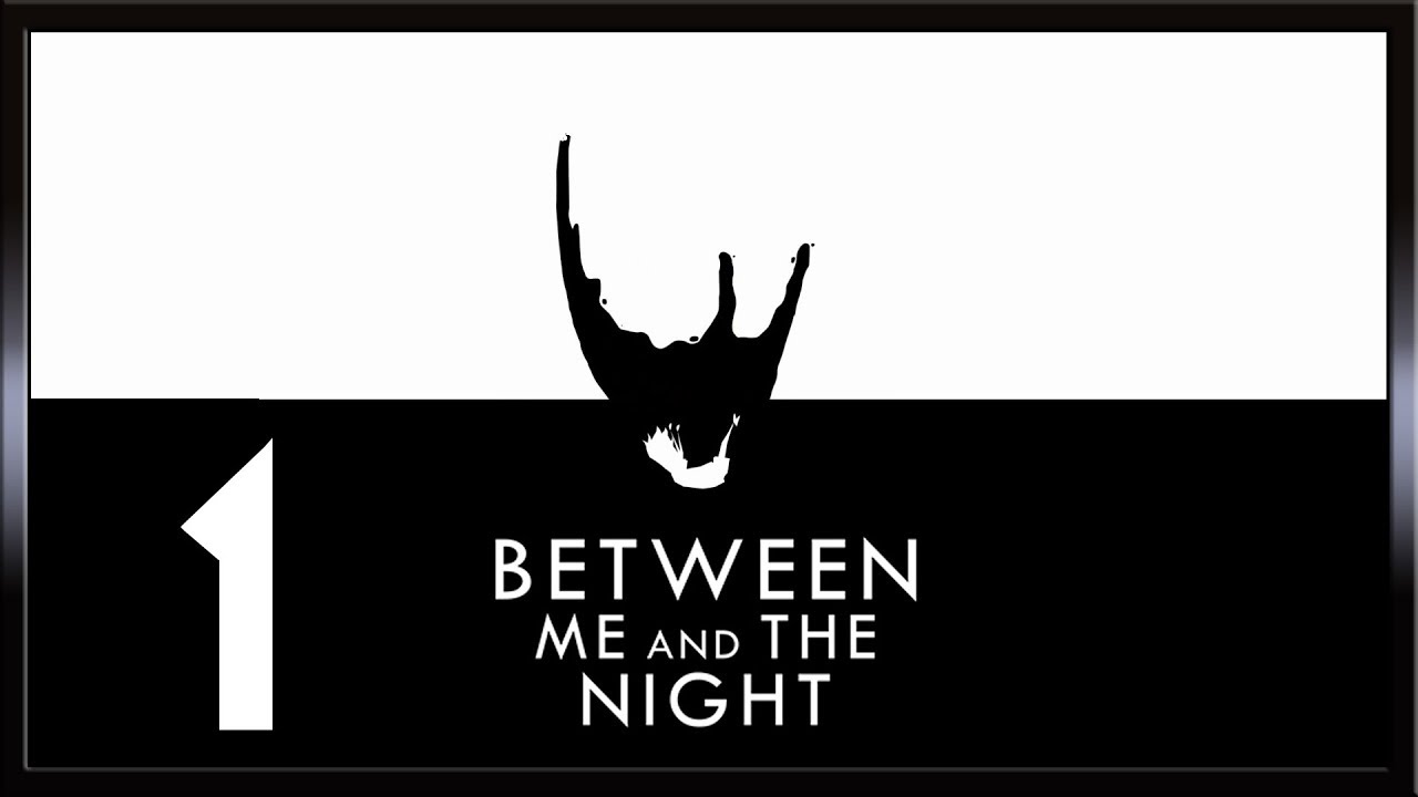 Between Me and the Night ★ 1: Воспоминания детства