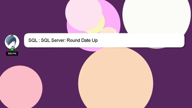 SQL : SQL Server: Round Date Up смотреть онлайн