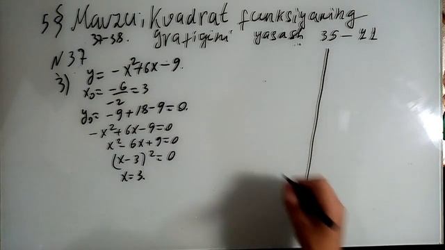 9-SINF ALGEBRA  MAVZU: KVADRAT FUNKSIYANING GRAFIGINI YASASH .(35-41).
