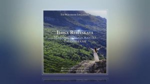 MAHAMRTYUMJAYA Mantra -Tryambakkam - Ilona Rebitskaya