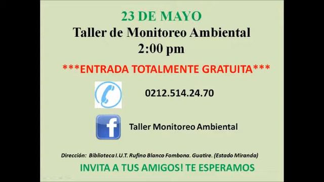 TALLER GRATUITO "MONITOREO AMBIENTAL" 23 Mayo. 2pm.(Guatire. IUT Rufino Blanco Fombona) смотреть онлайн