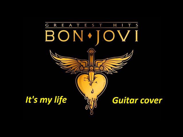 Bon Jovi - It's my life. (guitar cover) смотреть онлайн