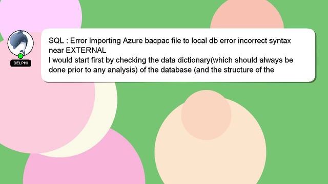 SQL : Error Importing Azure bacpac file to local db error incorrect syntax near EXTERNAL смотреть онлайн