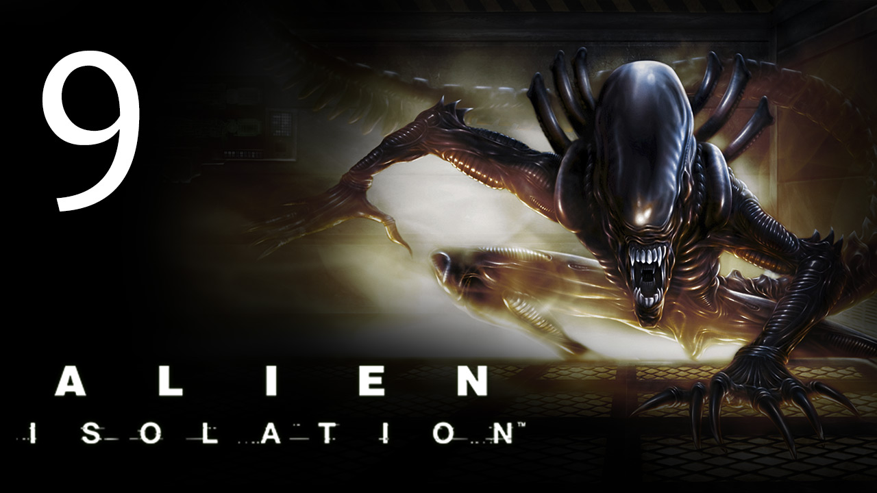 Alien: Isolation - Прохождение игры на русском [#9] | PC (2014 г.) смотреть онлайн
