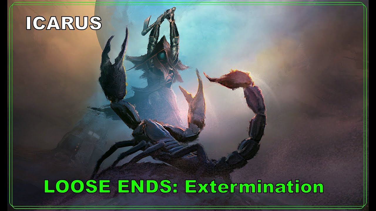 ICARUS (LOOSE ENDS: Extermination) смотреть онлайн