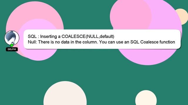 SQL : Inserting a COALESCE(NULL,default) смотреть онлайн