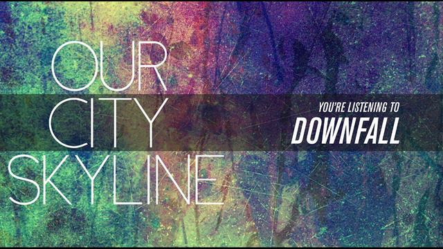 Our City Skyline // Empty And Hollow // 1. Downfall смотреть онлайн
