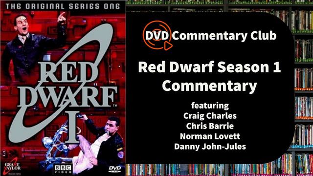 Red Dwarf Series 1 Commentary - Craig Charles, Chris Barrie, Norman Lovett, Danny John-Jules смотреть онлайн