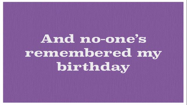You've All Forgotten My Birthday смотреть онлайн