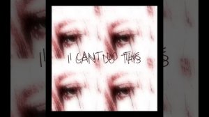 I CANT DO THIS - (ft: K3NT4!)