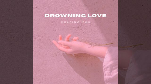 Drowning Love - Chasing Kou (Old Piano) смотреть онлайн