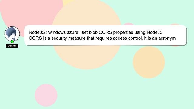 NodeJS : windows azure : set blob CORS properties using NodeJS смотреть онлайн