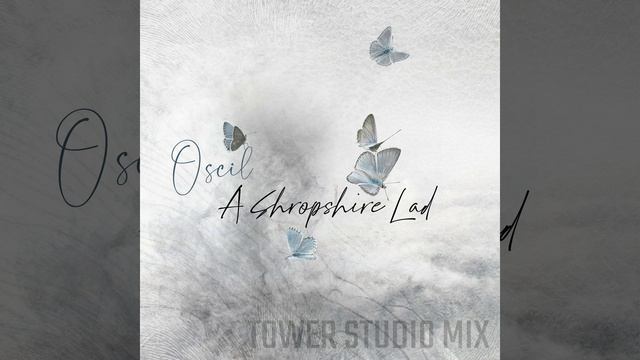 A Shropshire Lad (Tower Studio Mix) смотреть онлайн