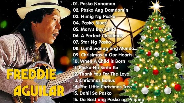 Freddie Aguilar Christmas Songs Nonstop Playlist 2024? Best Album Christmas Songs of All Time смотреть онлайн