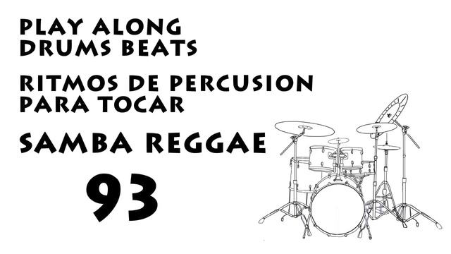 Ritmo Para Tocar Samba Reggae 93 bpm :: Play along drums Samba Reggae 93 bpm смотреть онлайн