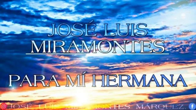 José Luis Miramontes - Para Mi Hermana.(Jessica Sotelo) смотреть онлайн