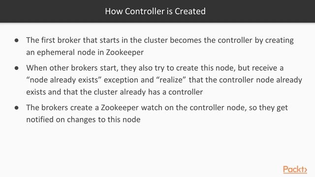 Build scalable apps with Apache Kafka: Elect Partitn Leadrs-Kafka Controller Component| packtpub.co смотреть онлайн