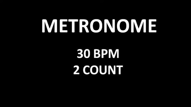 Metronome Workout - 2 Count - 30 bpm смотреть онлайн