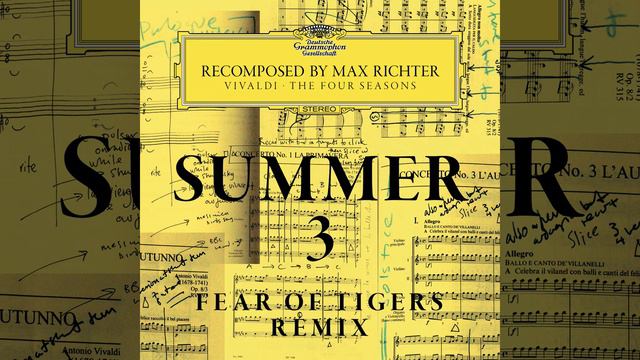 Richter: Recomposed By Max Richter: Vivaldi, The Four Seasons - Summer 3 (Fear Of Tigers Remix... смотреть онлайн