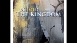 Карри Блейк, "Се, Царство". Вторая глава. "Понимание Царств"