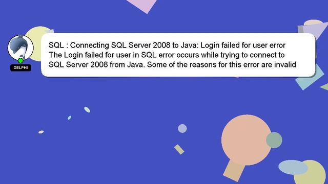 SQL : Connecting SQL Server 2008 to Java: Login failed for user error смотреть онлайн