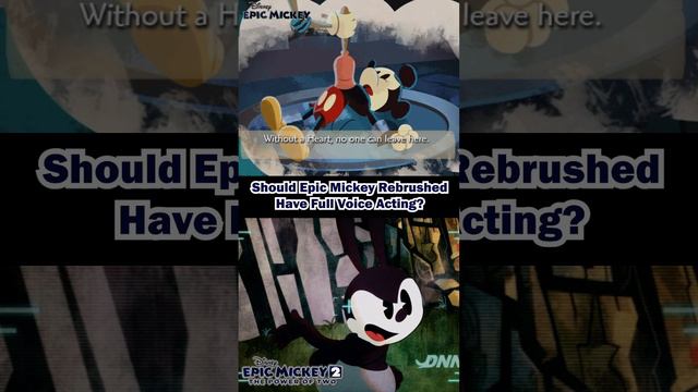 Should Epic Mickey Rebrushed Have Voice Acting? смотреть онлайн