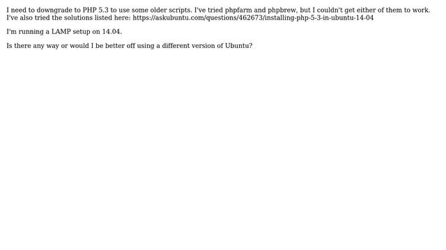 Ubuntu: Downgrade from PHP 5.5 to 5.3 on Ubuntu 14.04 смотреть онлайн