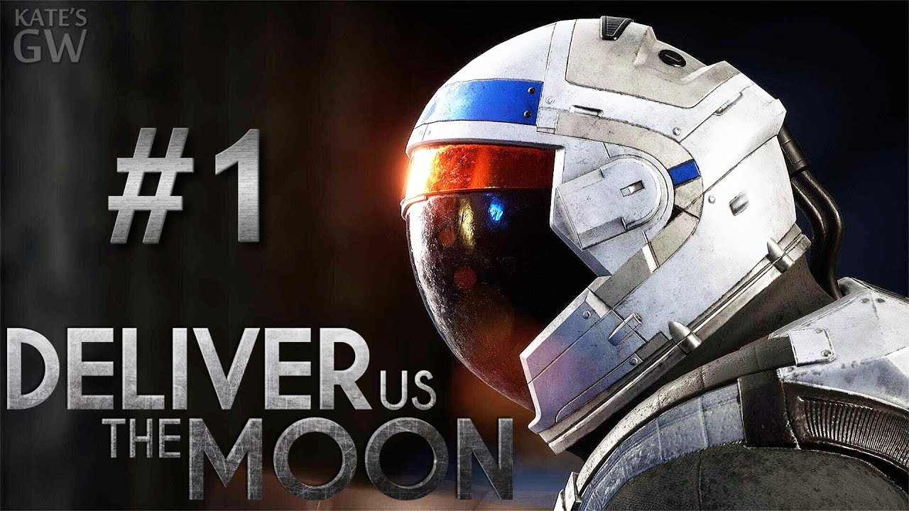 Deliver Us The Moon ➤МОЙ ПЕРВЫЙ ПОЛЕТ В КОСМОС. Part #1 смотреть онлайн