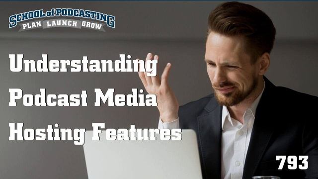 Understanding Podcast Hosting Features смотреть онлайн