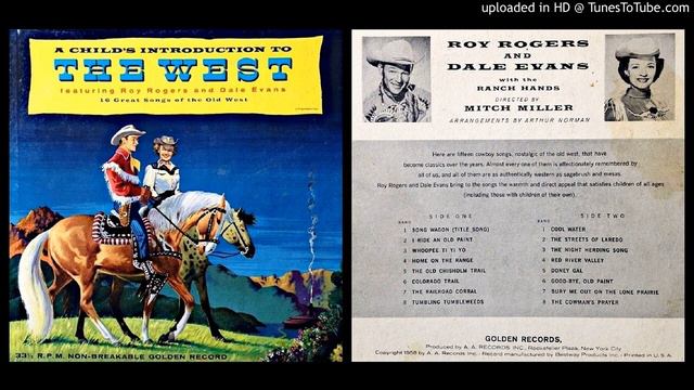 ROY ROGERS and DALE EVANS - THE WEST (Side 1) смотреть онлайн