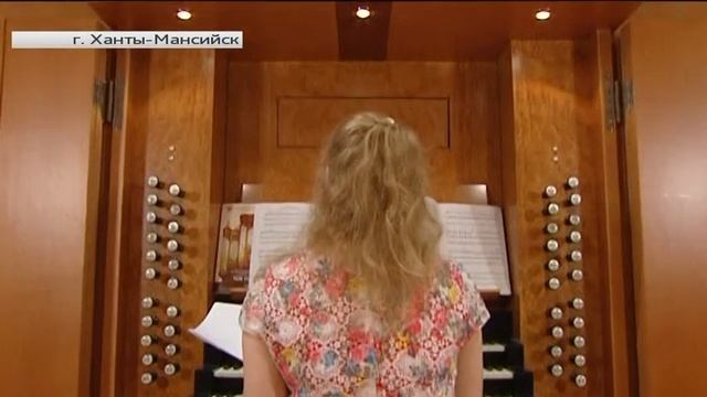 От какой мелодии у единственного органиста Югры бегут по коже мурашки смотреть онлайн