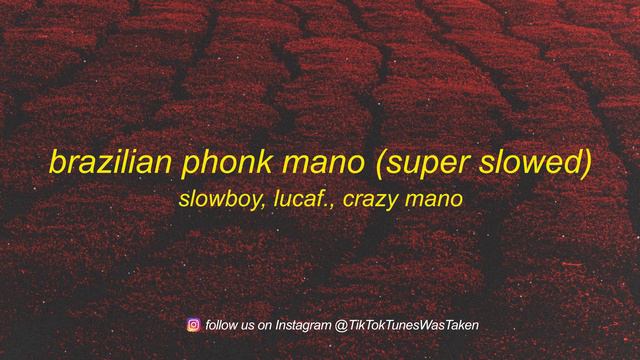 Slowboy - Brazilian Phonk Mano (Super Slowed) смотреть онлайн