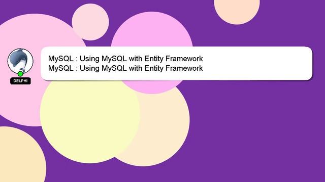 MySQL : Using MySQL with Entity Framework смотреть онлайн