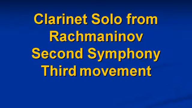 Clarinet solo from Rachmaninov Symphony No.2 3rd movement смотреть онлайн