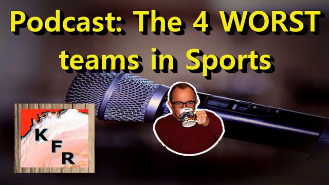 The 4 WORST teams in Sports l Karl's commentary l Podcast смотреть онлайн