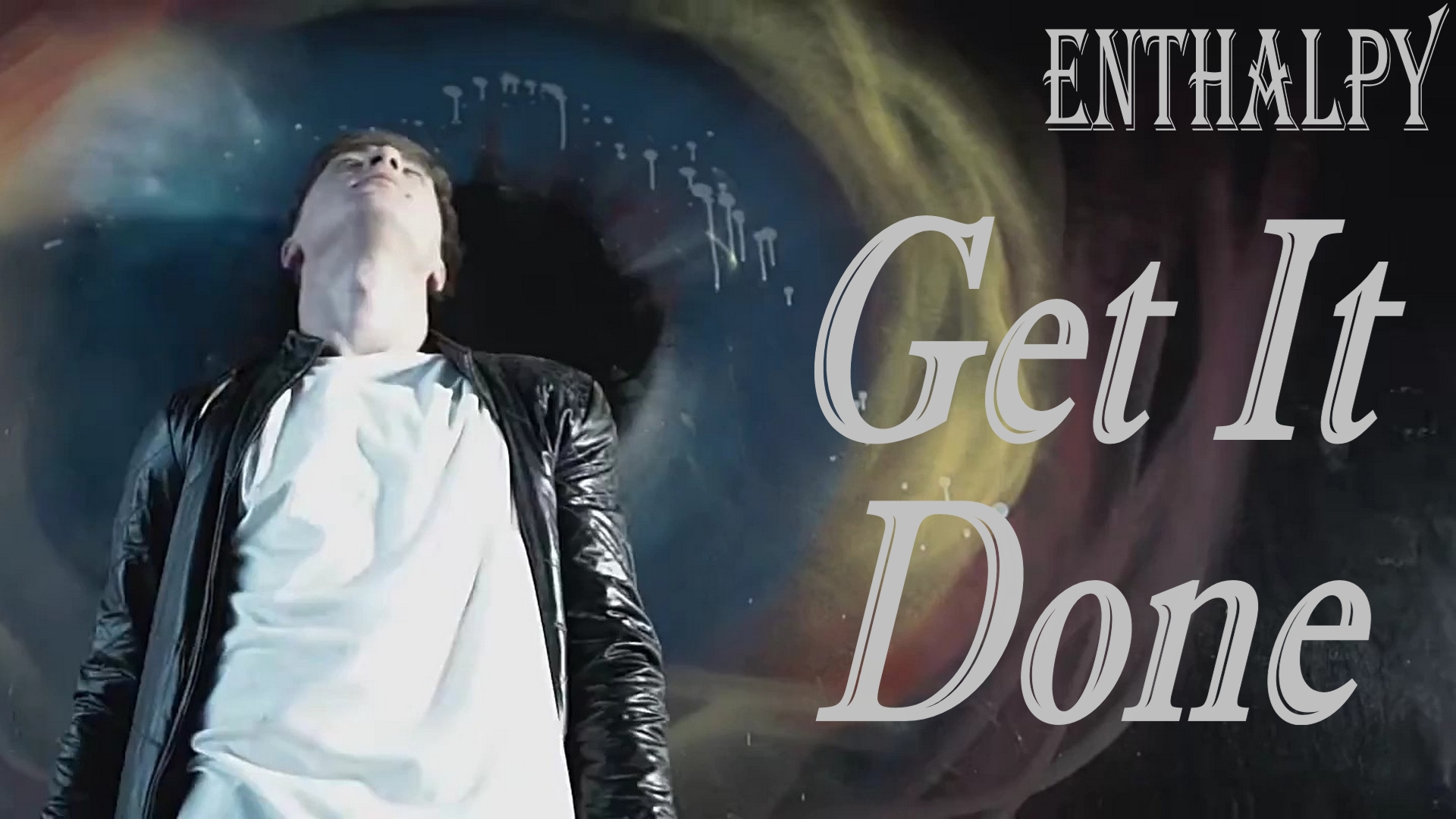 Enthalpy - Get It Done (Фан клип) смотреть онлайн