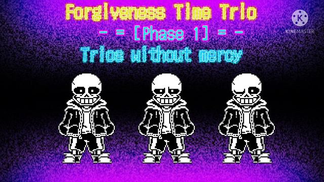 【Undertale AU 】【Forgiveness Time Trio】 - 『Trios without mercy』[Phase 1] [v3] смотреть онлайн