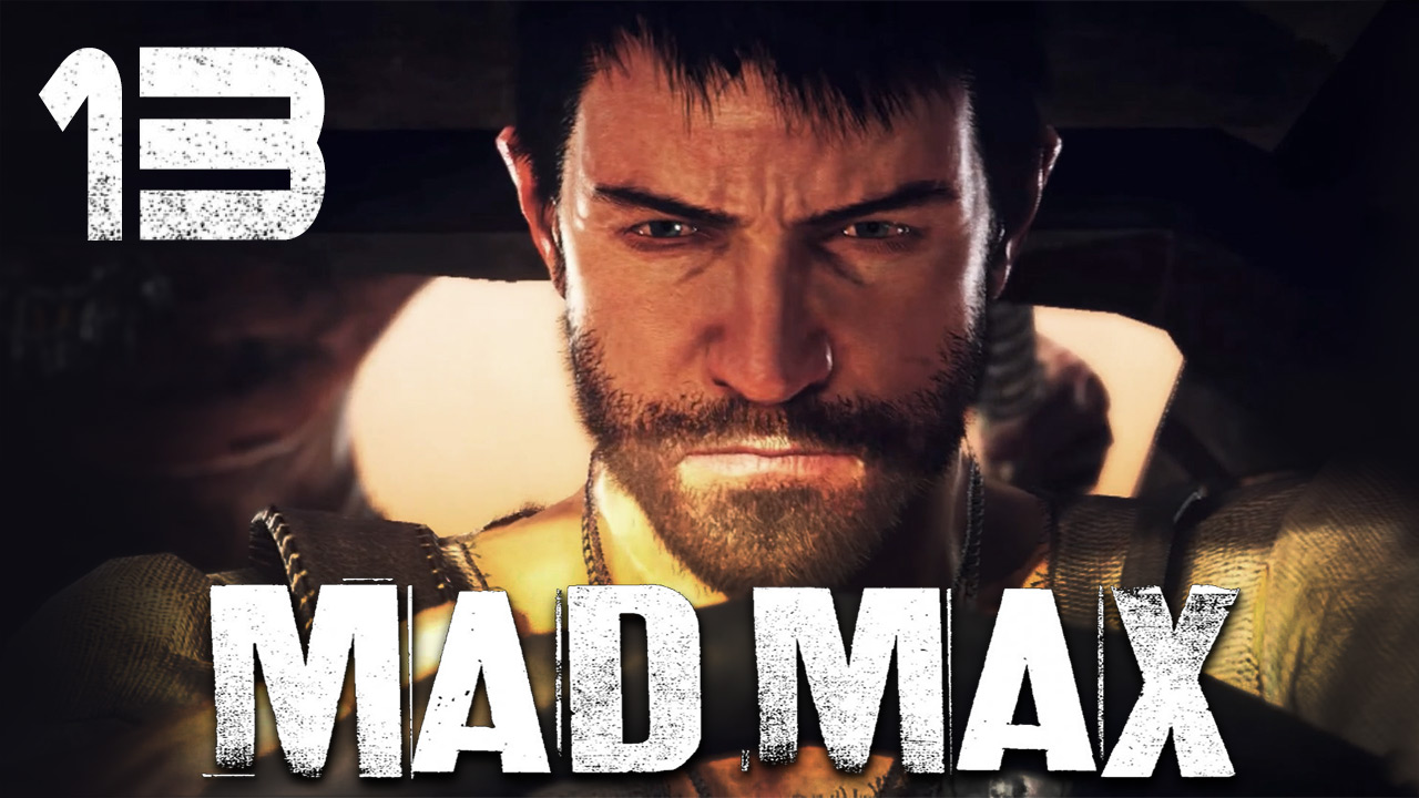 Mad Max - Прохождение игры на русском [#13] Побочки | PC (2015 г.)