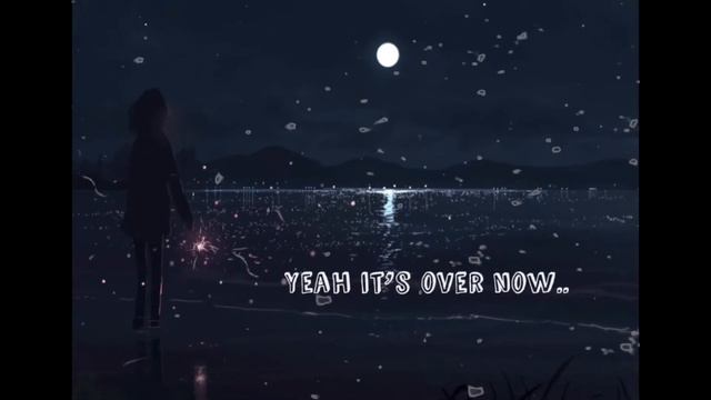 Over Now By Christine Smit Lyric Video. The Sentimental Idiot