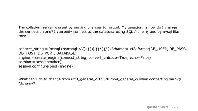 MySQL : Using SQLAlchemy and pymysql, how can I set the connection to utilize utf8mb4? смотреть онлайн