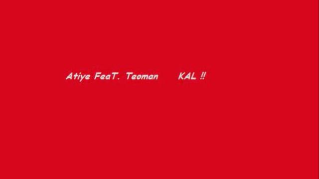 Atiye FeaT Teoman KAL !! смотреть онлайн